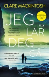Jeg lar deg gå av Clare Mackintosh | edgeofaword