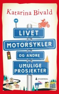 Livet, motorsykler og andre umulige prosjekter | edgeofaword
